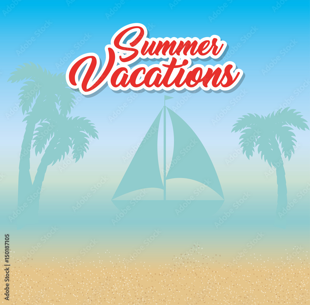 Summer vacations sign with sailboat and palm trees silhouettes over beach background. Vector illusitration.