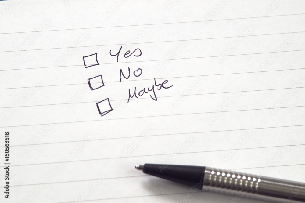 Checkboxes for Yes, No, Maybe in handwriting on lined paper with pen Checkboxes for Yes, No, Maybe in handwriting on lined paper with pen