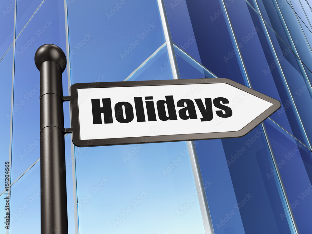 Entertainment, concept: sign Holidays on Building background