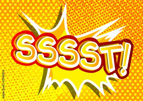 Sssst! - Vector illustrated comic book style expression.