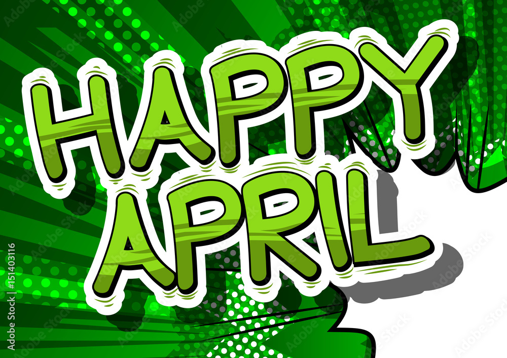 Naklejka premium Happy April - Comic book style word on abstract background.