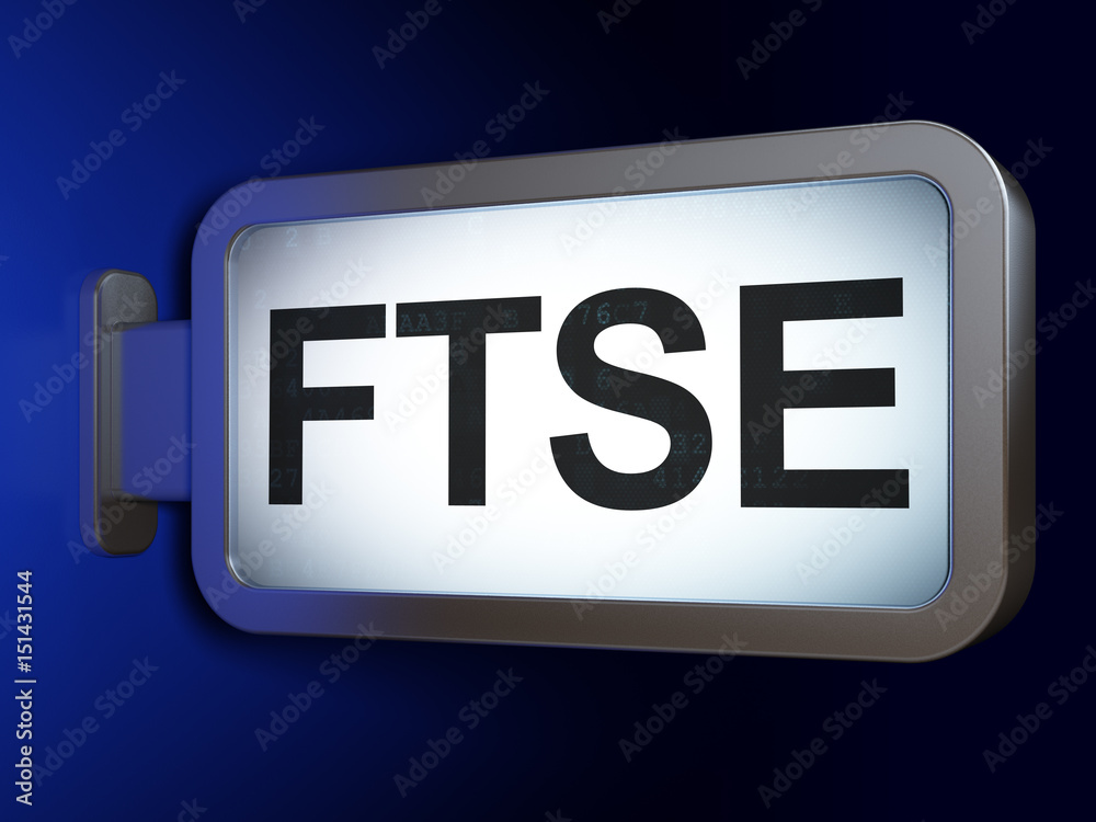 Stock market indexes concept: FTSE on billboard background Stock market indexes concept: FTSE on billboard background