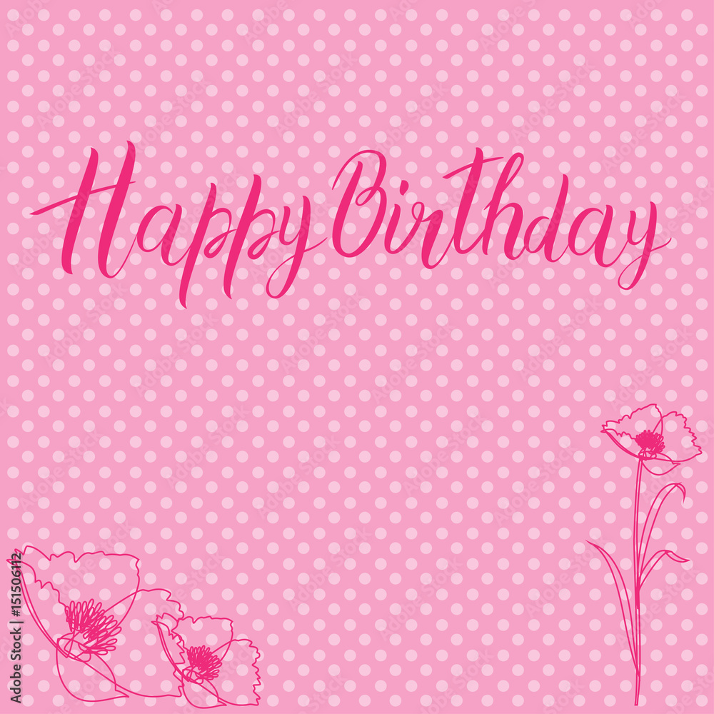 Postcard with a birthday sign and flowers in pink tone.