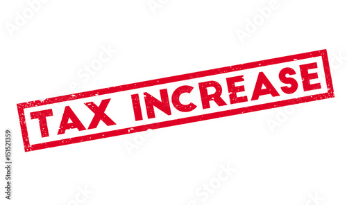 Tax Increase rubber stamp. Grunge design with dust scratches. Effects can be easily removed for a clean, crisp look. Color is easily changed.
