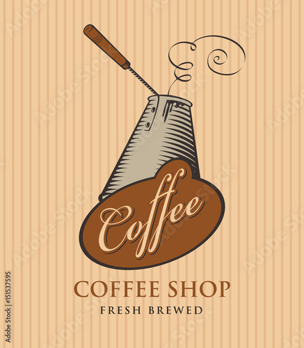 template vector banner for coffee shop with cezve and calligraphy inscription on striped background in retro style