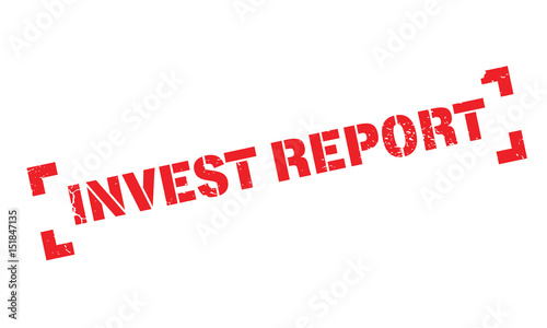 Invest Report rubber stamp. Grunge design with dust scratches. Effects can be easily removed for a clean, crisp look. Color is easily changed.