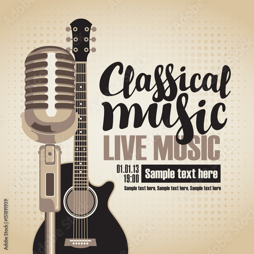 vector banner with an acoustic guitar and a microphone for the concert of classical live music on light background in retro style with inscription