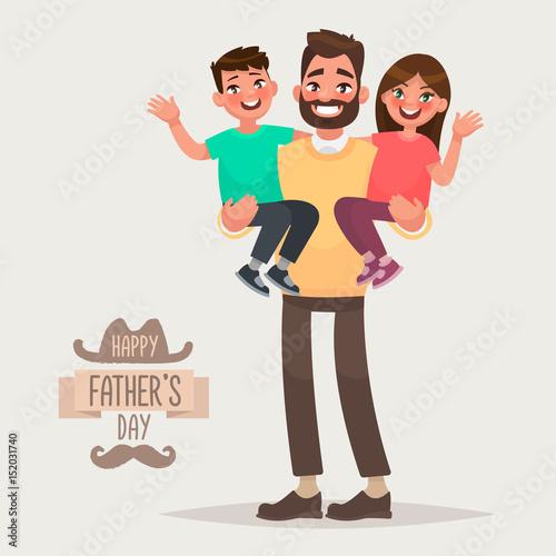 Happy Father's Day. Dad with his son and daughter in his arms. Greeting card for the holiday
