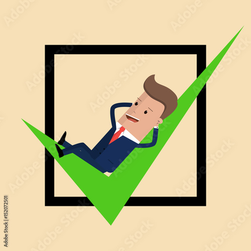 Businessman relaxed on a check mark. Vector illustration