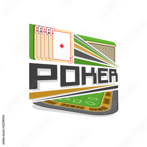 Vector logo for Poker gamble: playing cards four aces different suits, inscription title text - poker, abstract icon with playing table for gambling game, symbol of texas holdem poker for casino club.
