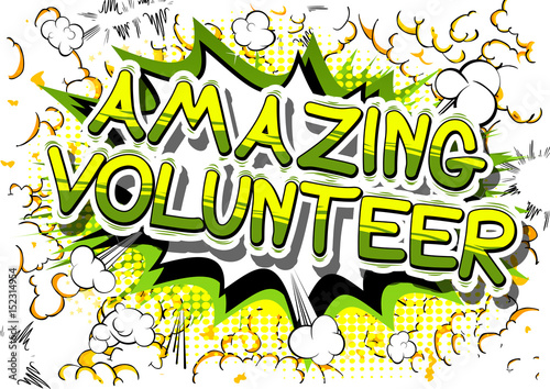 Amazing Volunteer - Comic book style word on abstract background.