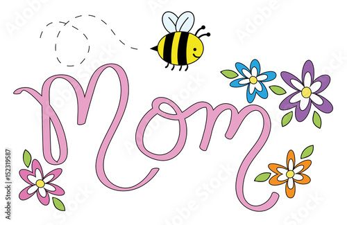Mom Lettering with Flowers and Bee