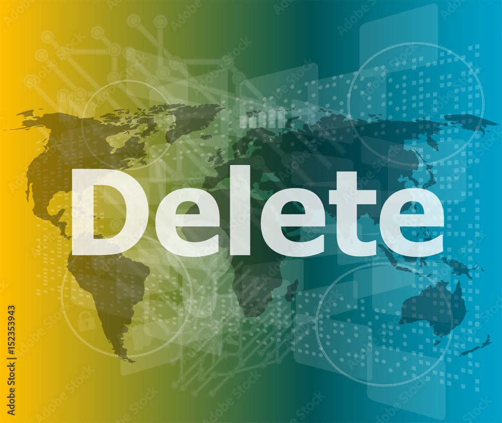 The word delete on digital screen, information technology concept