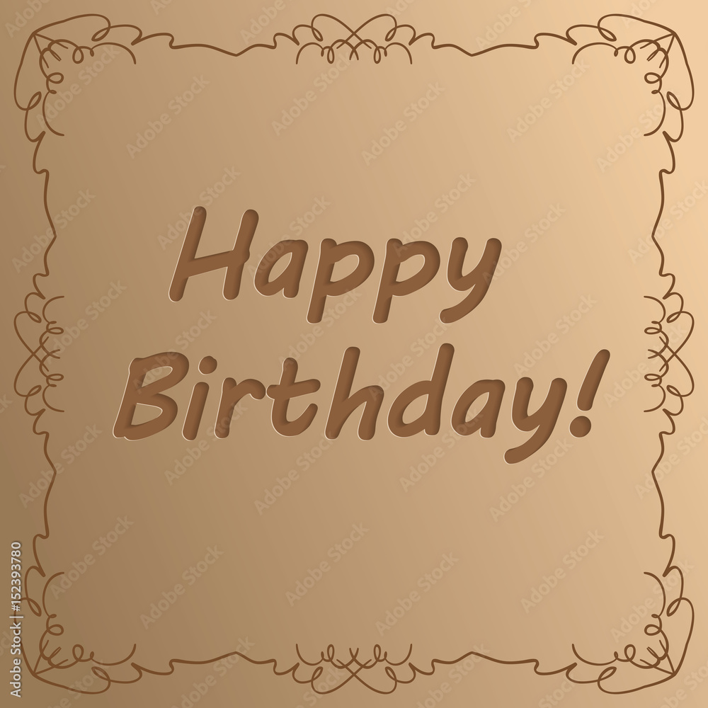 Happy birthday - cut out of paper - greeting vector card with shadow Happy birthday - cut out of paper - greeting vector card with shadow