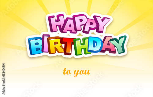 Happy Birthday typography vector illustration. Greeting card, poster. Design template for birthday celebration.