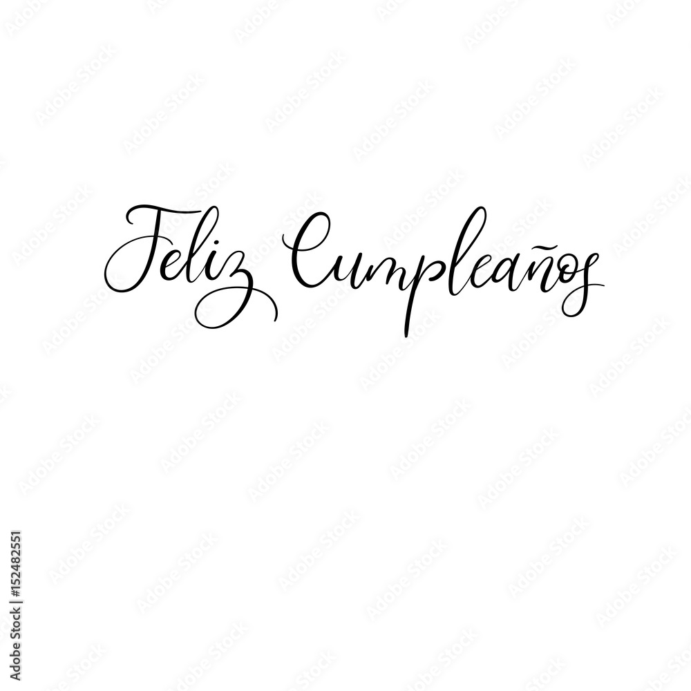 Feliz Cumpleanos - Happy Birthday in Spanish. Calligraphy greeting card