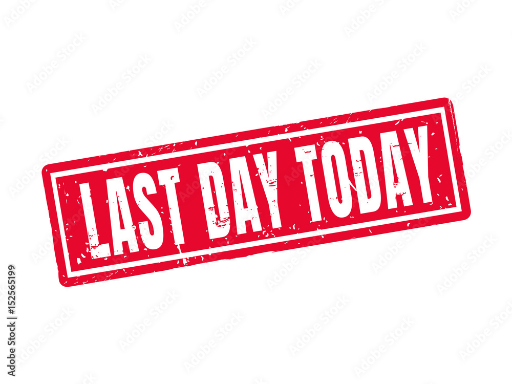 last day today red stamp style last day today red stamp style