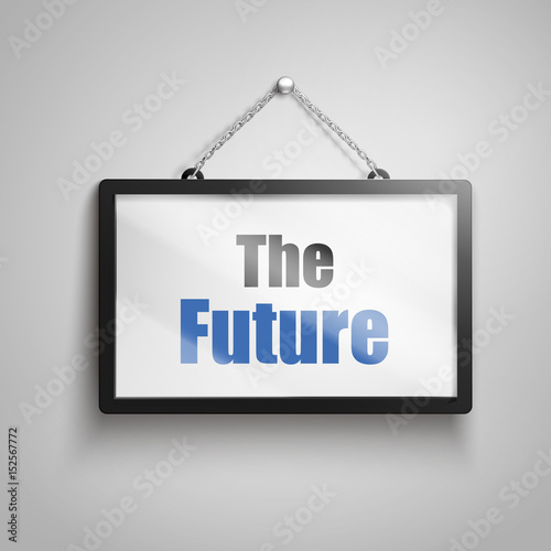 the future text sign
