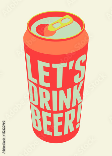 Let's Drink Beer! Typography vintage beer poster. Retro vector illustration.