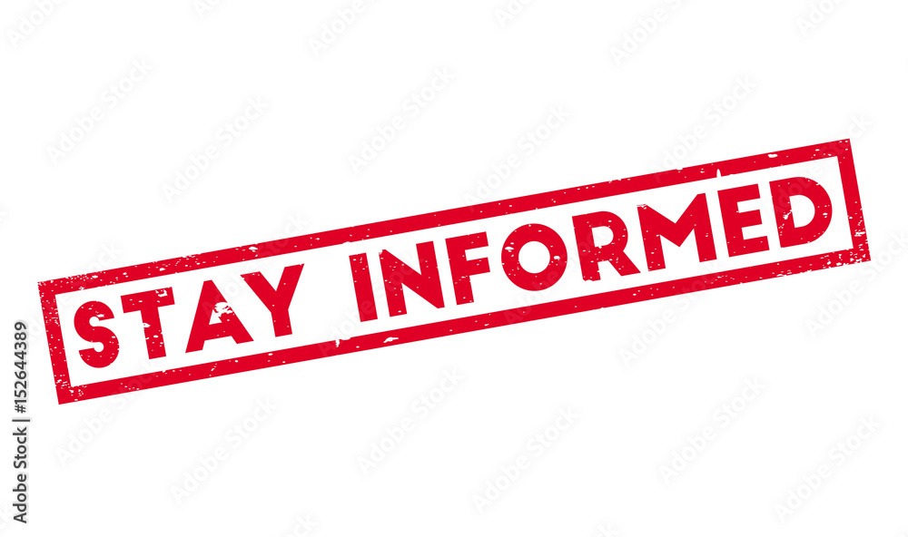 Stay Informed rubber stamp. Grunge design with dust scratches. Effects can be easily removed for a clean, crisp look. Color is easily changed. Stay Informed rubber stamp. Grunge design with dust scratches. Effects can be easily removed for a clean, crisp look. Color is easily changed.