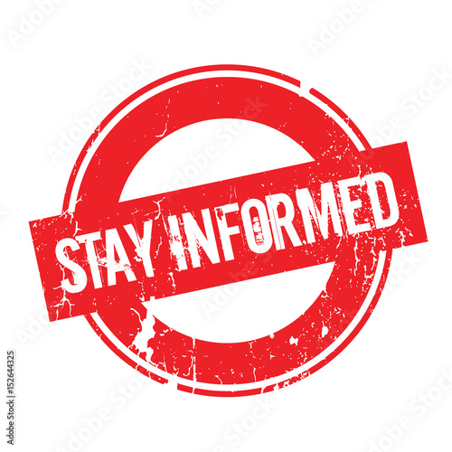 Wallpaper Mural Stay Informed rubber stamp. Grunge design with dust scratches. Effects can be easily removed for a clean, crisp look. Color is easily changed. Torontodigital.ca