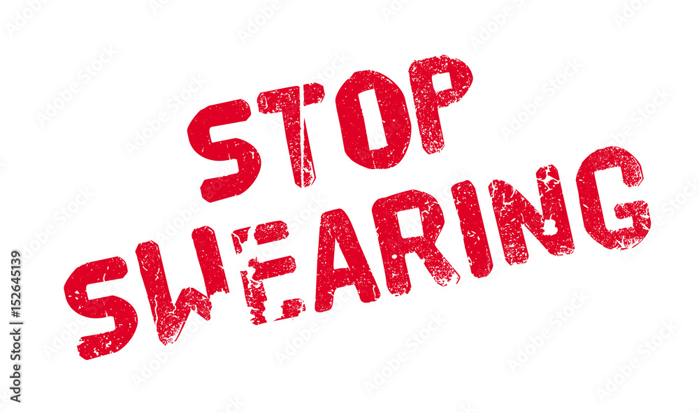 Stop Swearing rubber stamp. Grunge design with dust scratches. Effects can be easily removed for a clean, crisp look. Color is easily changed. Stop Swearing rubber stamp. Grunge design with dust scratches. Effects can be easily removed for a clean, crisp look. Color is easily changed.