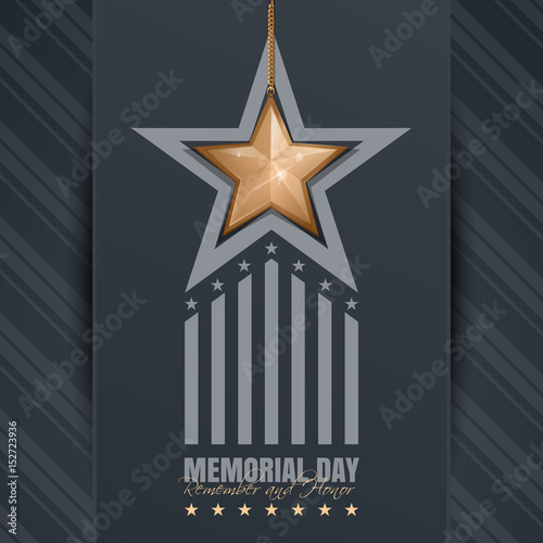 Poster for Memorial Day. Remember and honor. Federal holiday in the United States. Festive card with gold star on an elegant gray background. Vector illustration