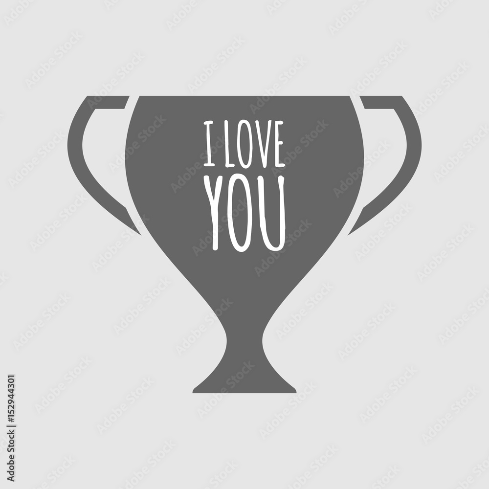 Isolated cup with the text I LOVE YOU Isolated cup with the text I LOVE YOU