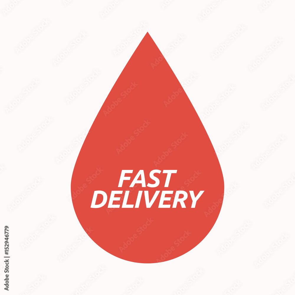 Isolated blood drop with the text FAST DELIVERY Isolated blood drop with the text FAST DELIVERY