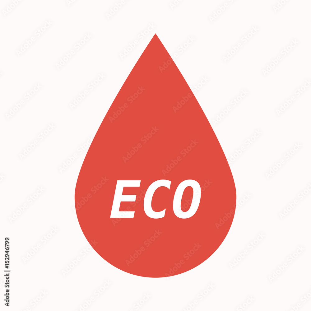 Isolated blood drop with the text ECO Isolated blood drop with the text ECO