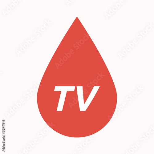 Isolated blood drop with    the text TV
