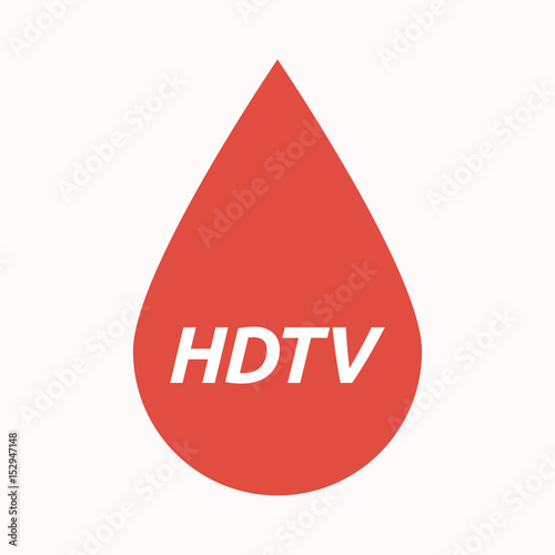 Isolated blood drop with    the text HDTV