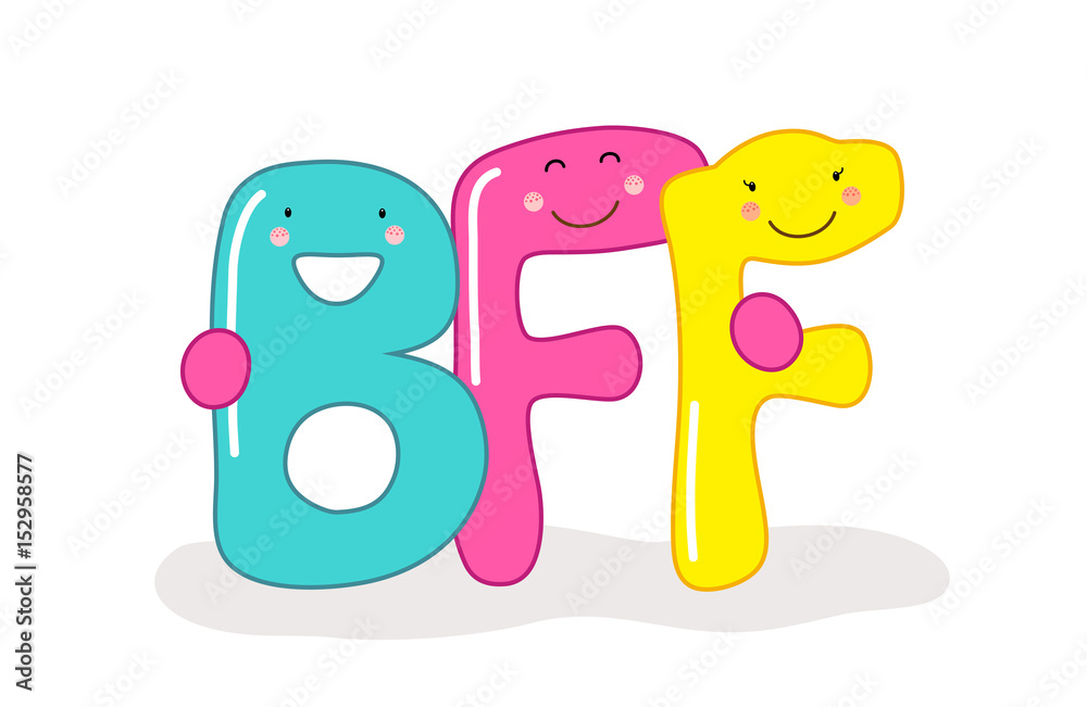 Cute smiling cartoon characters of letters BFF (Best Friends Forever) Stock  Vector | Adobe Stock