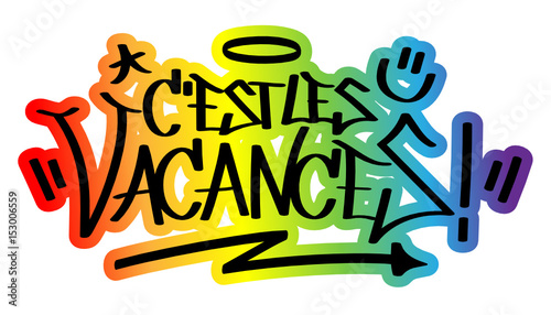 Tag Graffiti Vecteur C’EST LES VACANCES