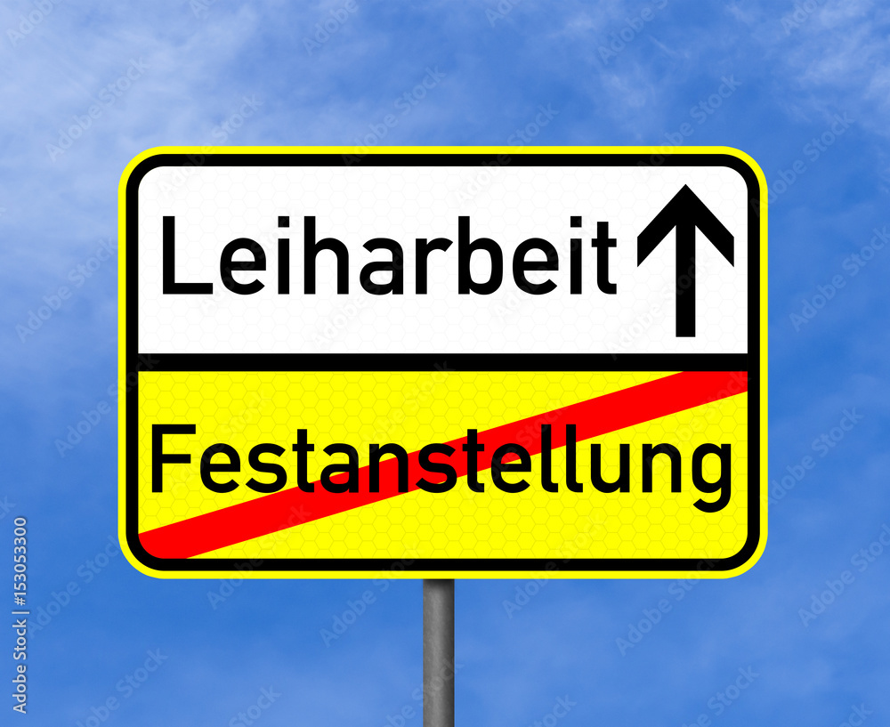 Obraz premium Ortsschild Leiharbeit / Festanstellung vor blauem himmel mit Sonne