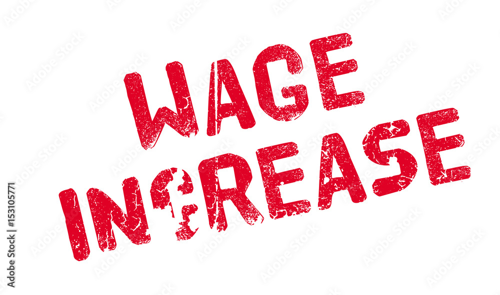 Wage Increase rubber stamp. Grunge design with dust scratches. Effects can be easily removed for a clean, crisp look. Color is easily changed. Wage Increase rubber stamp. Grunge design with dust scratches. Effects can be easily removed for a clean, crisp look. Color is easily changed.