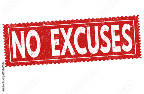 Obraz na plátně No excuses sign or stamp