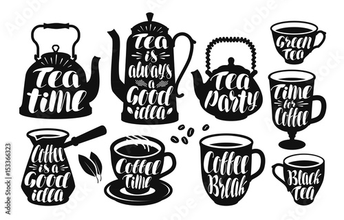 Tea, coffee label set. Vintage kettle, teapot, cup, teacup, hot drink, turk icon or logo. Lettering, calligraphy vector illustration