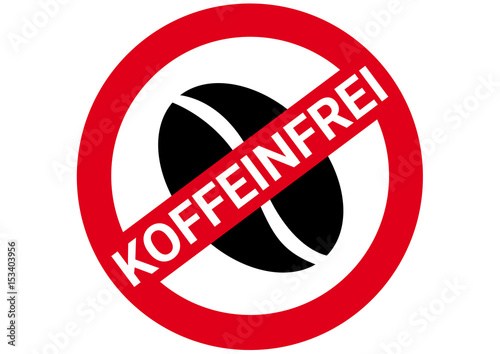 Schild Koffeinfrei