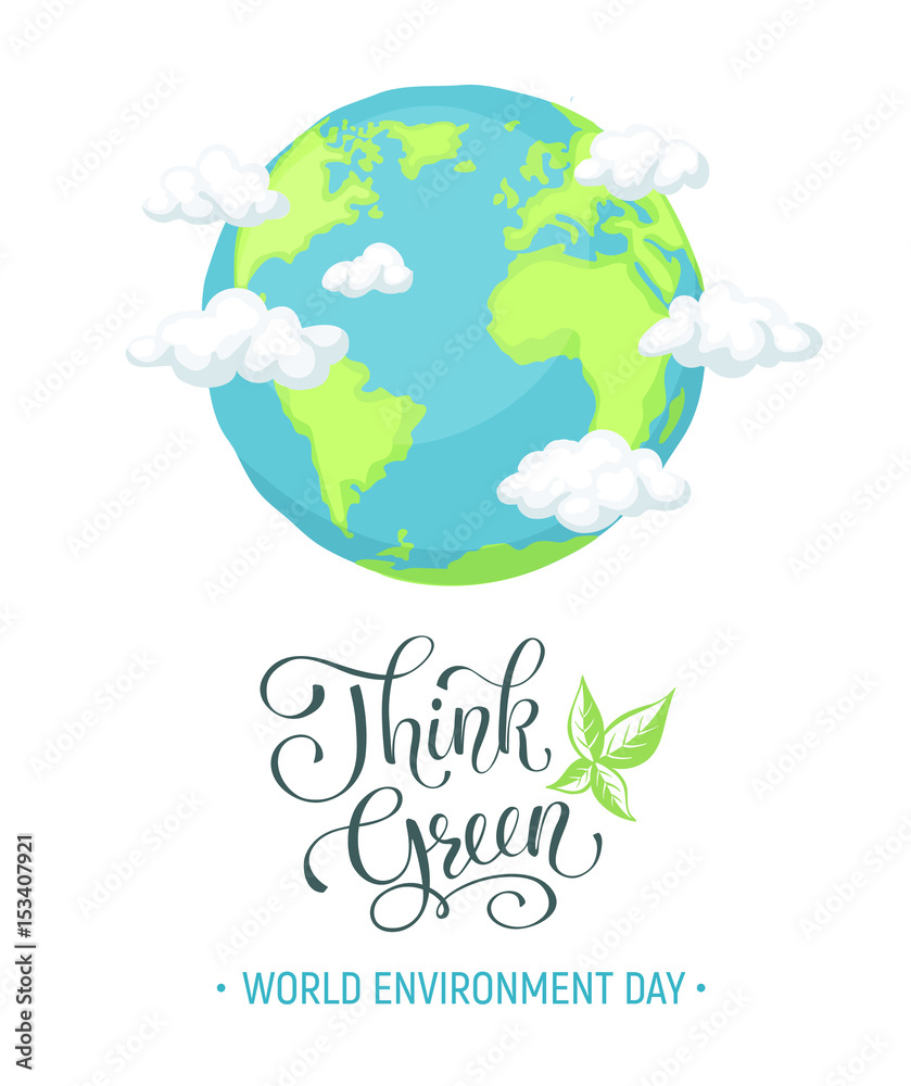 World environment day poster with clouds and text. Cartoon Earth planet  isolated on white background. Think green slogan. Stock Vector | Adobe Stock