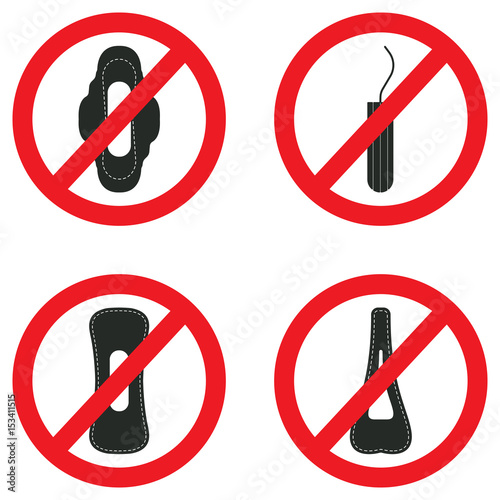 Stop. Do not throw pads and tampons to the toilet. No littering sign, no feminine products.
