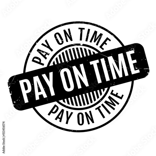 Pay On Time rubber stamp. Grunge design with dust scratches. Effects can be easily removed for a clean, crisp look. Color is easily changed.