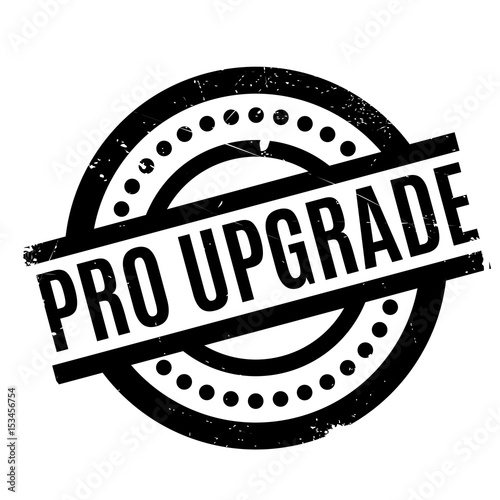 Pro Upgrade rubber stamp. Grunge design with dust scratches. Effects can be easily removed for a clean, crisp look. Color is easily changed.