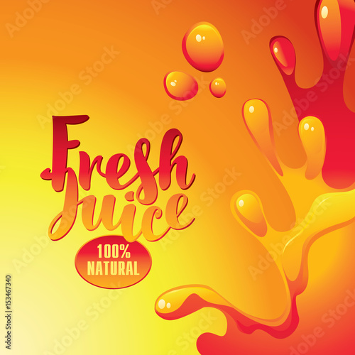vector banner with the inscription fresh juice and drops and splashes on orange background