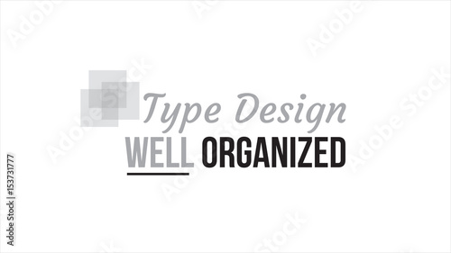 Type Design Well Organized Typography Design