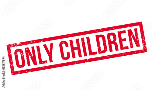 Only Children rubber stamp. Grunge design with dust scratches. Effects can be easily removed for a clean, crisp look. Color is easily changed.