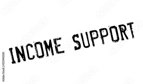 Income Support rubber stamp. Grunge design with dust scratches. Effects can be easily removed for a clean, crisp look. Color is easily changed.