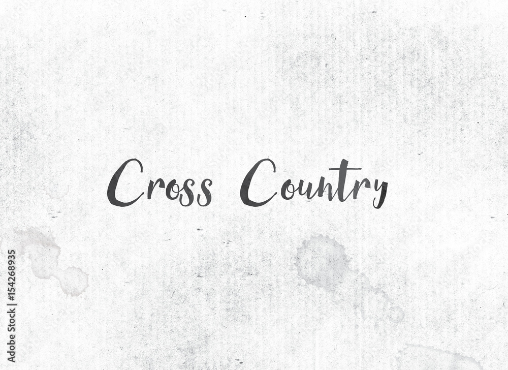 Cross Country Concept Painted Ink Word and Theme
