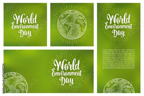 Set horizontal, vertical, square posters World environment day with lettering