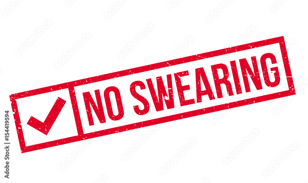 No Swearing rubber stamp. Grunge design with dust scratches. Effects can be easily removed for a clean, crisp look. Color is easily changed.